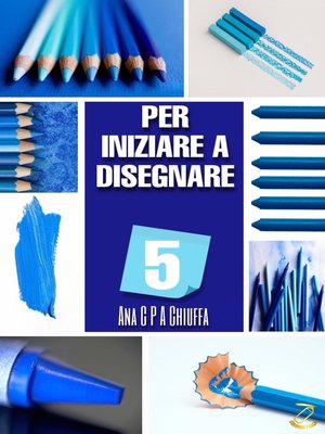 cover image of PER INIZIARE a DISEGNARE 5